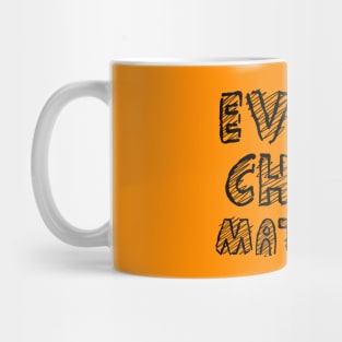 Every Child Matters I Wear Orange Mug